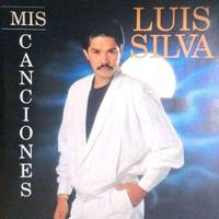 Las 25 mejores canciones de Luis Silva