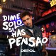 Dime Solo Si Has Pensao