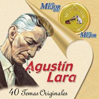 mejores canciones de agustin lara